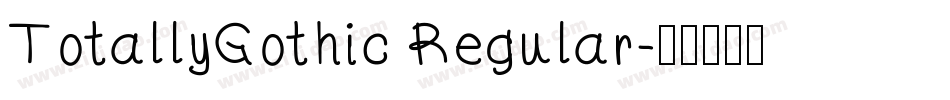 TotallyGothic Regular字体转换